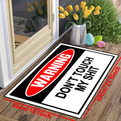 Humorous Warning: 'Don't Touch My' Creative Doormat | Rugs & Mats |