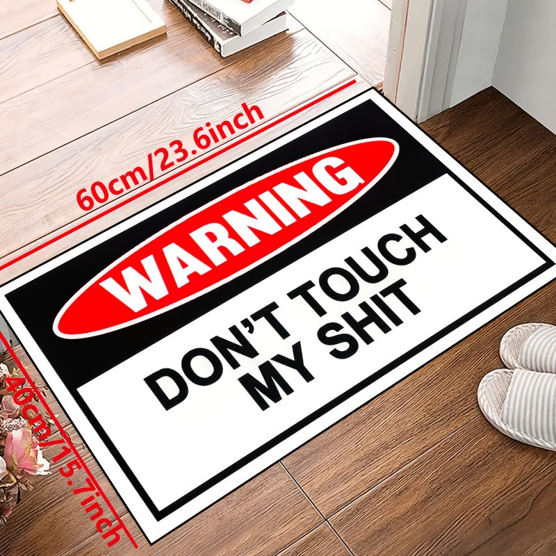 Humorous Warning: 'Don't Touch My' Creative Doormat | Rugs & Mats |