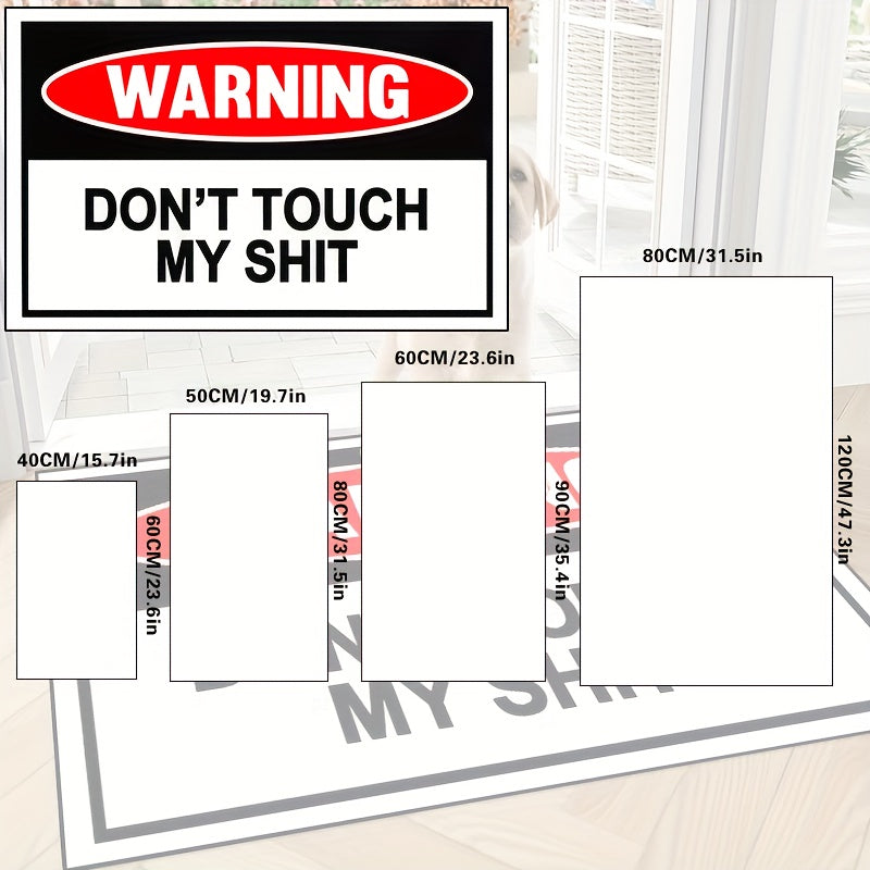 Humorous Warning: 'Don't Touch My' Creative Doormat | Rugs & Mats |